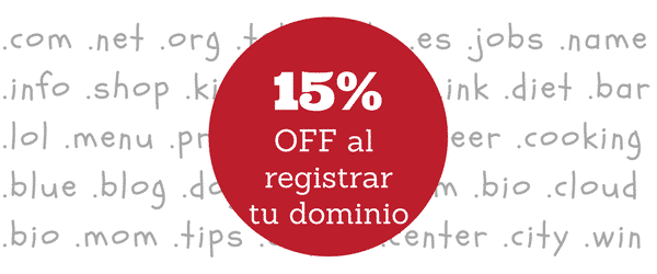 15% off al registrar tu dominio