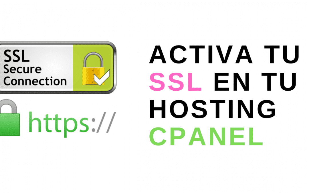 ¿Como activo mi certificado de seguridad en Cpanel?