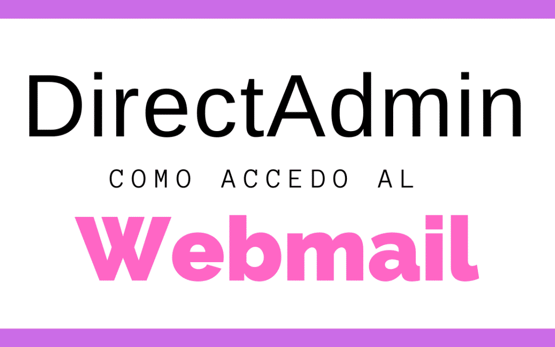 ¿Cómo accedo al Webmail en un hosting directadmin?